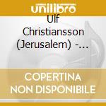 Ulf Christiansson (Jerusalem) - Entertainers & Soldiers cd musicale di Ulf Christiansson (Jerusalem)
