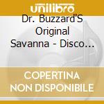 Dr. Buzzard'S Original Savanna - Disco Kids cd musicale di Dr. Buzzard'S Original Savanna