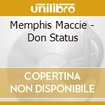 Memphis Maccie - Don Status cd
