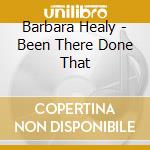 Barbara Healy - Been There Done That cd