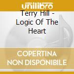 Terry Hill - Logic Of The Heart cd