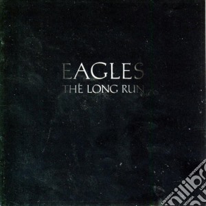 Eagles - The Long Run cd musicale di Eagles