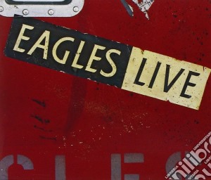 Eagles - Live (2 Cd) cd musicale di EAGLES
