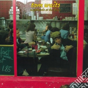 Tom Waits - Nighthawks At The Diner cd musicale di Tom Waits