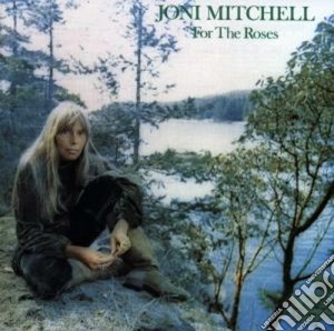 Joni Mitchell - For The Roses cd musicale di Joni Mitchell