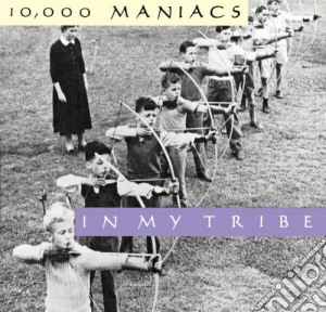 10,000 Maniacs - In My Tribe cd musicale di 10000 MANIACS