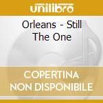 Orleans - Still The One cd musicale di Orleans