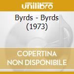 Byrds - Byrds (1973) cd