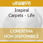 Inspiral Carpets - Life cd