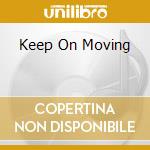 Keep On Moving cd musicale di BUTTERFIELD BLUES BAND