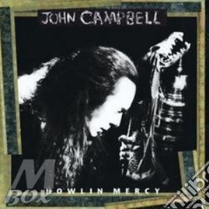 John Campbell - Howlin Mercy cd musicale di CAMPBELL JOHN