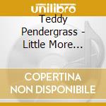 Teddy Pendergrass - Little More Magic cd musicale di Teddy Pendergrass