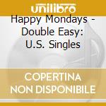 Happy Mondays - Double Easy: U.S. Singles cd