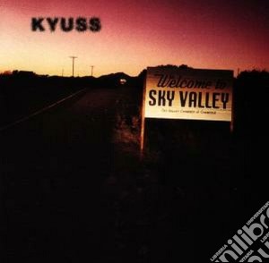 Kyuss - Sky Valley cd musicale di KYUSS