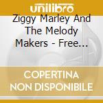 Ziggy Marley And The Melody Makers - Free Like We Wa cd musicale di MARLEY ZIGGY
