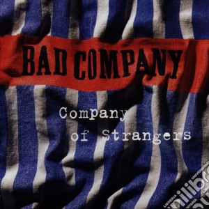 Bad Company - Company Of Strangers cd musicale di BAD COMPANY