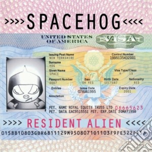 Spacehog - Resident Alien cd musicale di SPACEHOG