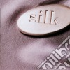Silk - Silk cd