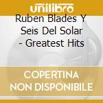 Ruben Blades Y Seis Del Solar - Greatest Hits cd