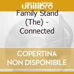 Family Stand (The) - Connected cd