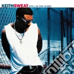 Keith Sweat - Still In The Game cd