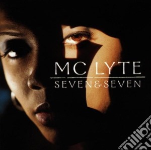 Mc Lyte - Seven & Seven cd musicale di MC LYTE
