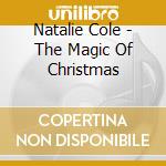 Natalie Cole - The Magic Of Christmas cd musicale di COLE NATALIE with LONDON SYMPHONY