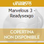 Marvelous 3 - Readysexgo cd