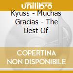Kyuss - Muchas Gracias - The Best Of cd