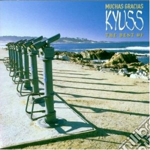 Kyuss - Mucias Gracias - Best Of Kyuss cd musicale di KYUSS