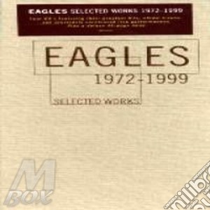 Selected Works 1972/1999 cd musicale di EAGLES
