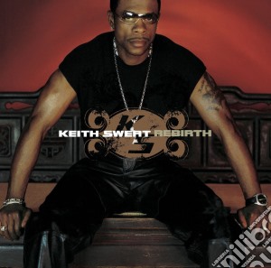 Keith Sweat - Rebirth cd musicale di Keith Sweat