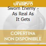 Sworn Enemy - As Real As It Gets cd
