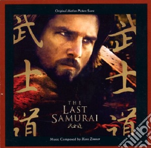 Hans Zimmer - The Last Samurai / O.S.T. cd musicale di ARTISTI VARI