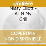 Missy Elliott - All N My Grill cd