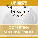 Sixpence None The Richer - Kiss Me cd