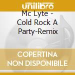 Mc Lyte - Cold Rock A Party-Remix cd