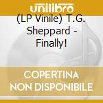 (LP Vinile) T.G. Sheppard - Finally! vinile