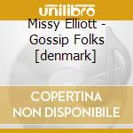 Missy Elliott - Gossip Folks [denmark]