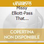 Missy Elliott-Pass That Dutch-Cds- cd musicale di ELLIOT MISSY