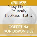 Missy Elliott - I'M Really Hot/Pass That Dutch cd