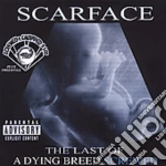 Scarface - The Last Of A Dying Breed Screwed cd