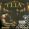 Tela - Now Or Never cd