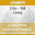Z-Ro - Still Living cd
