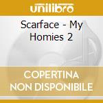 Scarface - My Homies 2 cd
