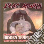 Blac Monks - Secret Of The Hidden Temple cd