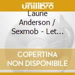Laurie Anderson / Sexmob - Let X=X (Live) (2 Cd) cd