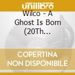 Wilco - A Ghost Is Born (20Th Anniversary) (9 Cd) cd