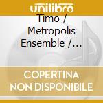Timo / Metropolis Ensemble / Cyr,Andrew Andres - Timo Andres: The Blind Banister cd