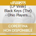 (LP Vinile) Black Keys (The) - Ohio Players (Transparent Red Vinyl) lp vinile